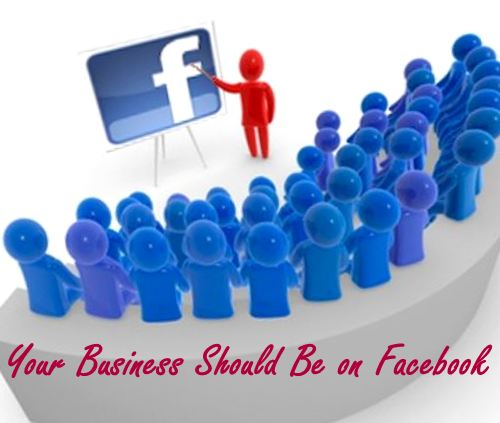 Your Business Should Be on Facebook