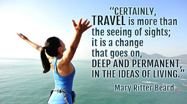 Travelling helps to change the way you think