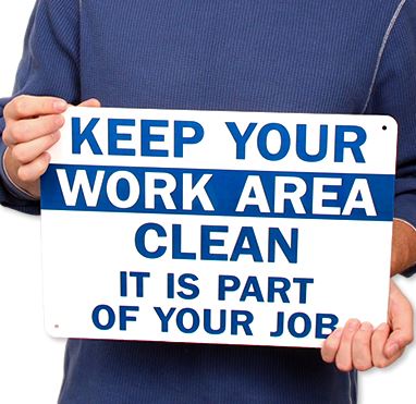 Keep Your Work Area Clean