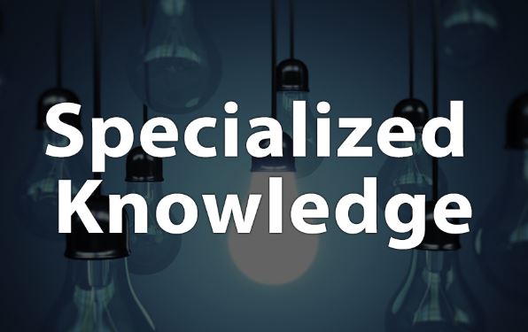 Specialized Knowledge