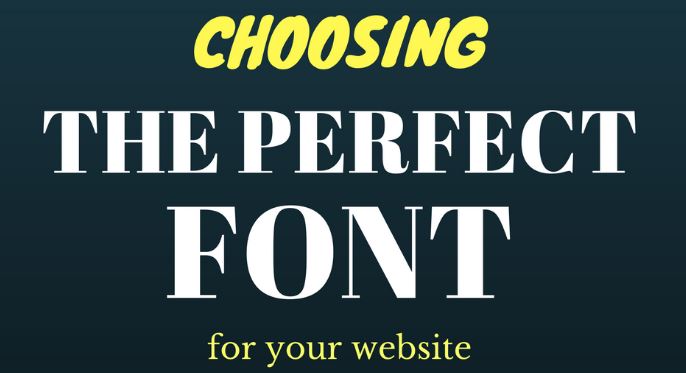 Choosing the Perfect Fonts for Your Website
