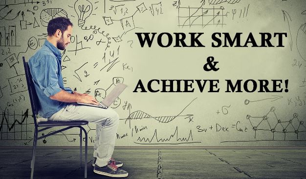 Work Smart and Achieve more