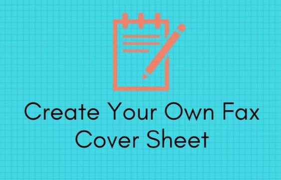 Create Your Own Fax Cover Sheet