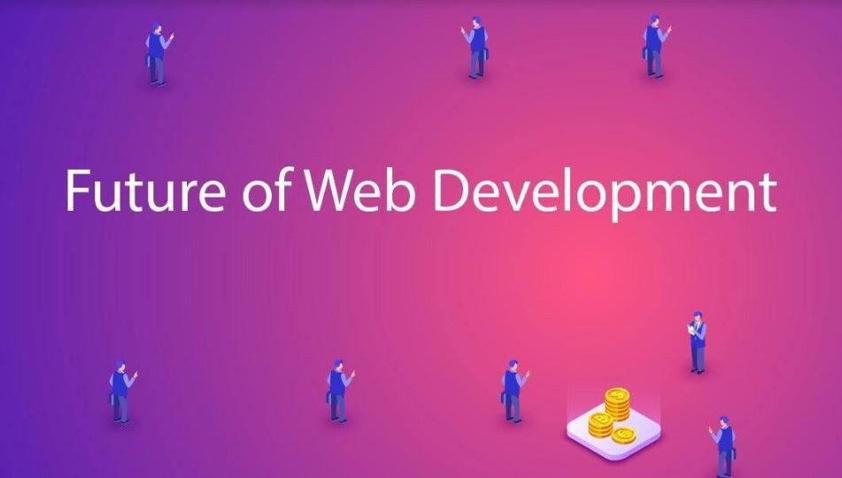 The Future of Web Development 