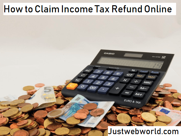 How To Claim Income Tax Refund