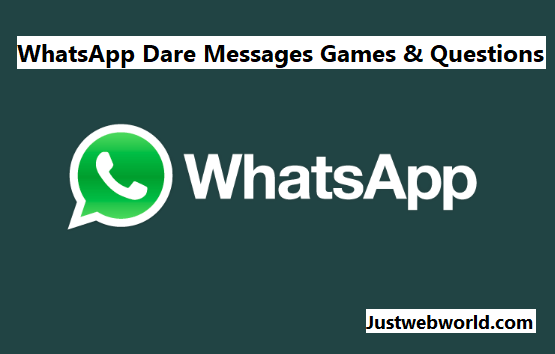 WhatsApp Dare Games, Funny Messages & Questions - Just Web World