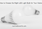 Tips for Choosing LED Light Bulbs