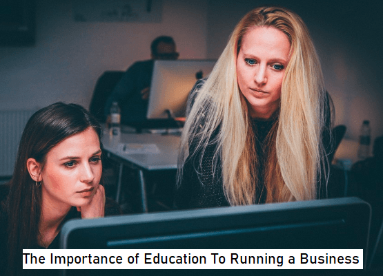 Importance of Education To Running a Business