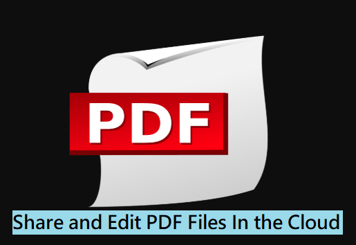 Share and Edit PDF Files In the Cloud
