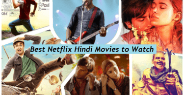 Best Netflix Hindi Movies You Should Watch