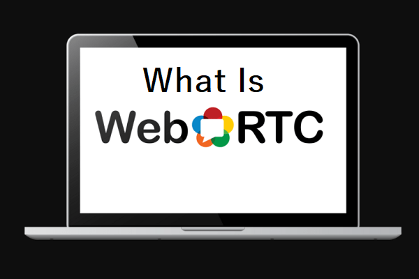 What Is WebRTC
