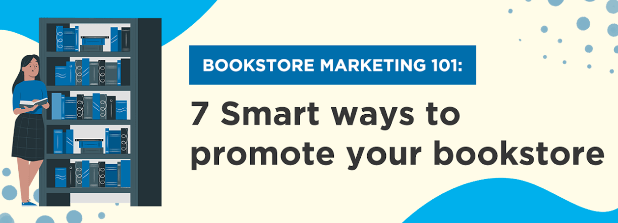 Ways To Promote Your Bookstore