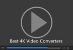 Best 4K Video Converters for PC/Mac