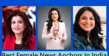 Popular Female News Anchors In India