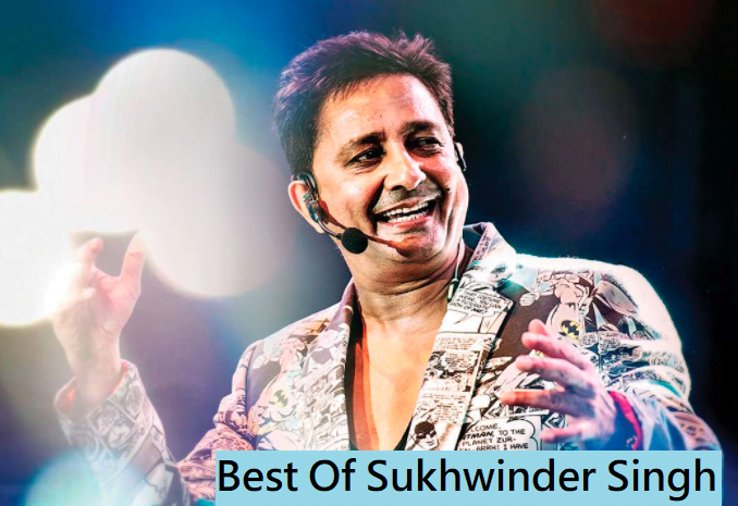Best Songs Of Sukhwinder Singh