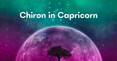 Chiron in Capricorn