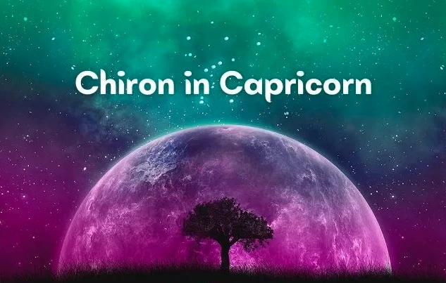 Chiron in Capricorn