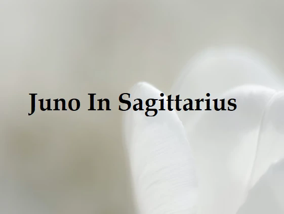 Juno in Sagittarius