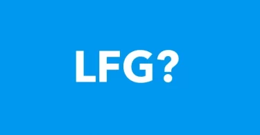 What Does LFG Mean and Stand for?