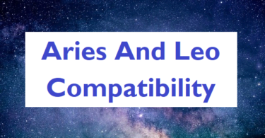 How Compatible Are Aries And Leo