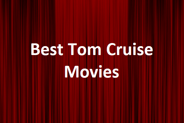15 Best Tom Cruise Movies