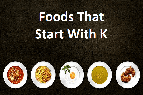 Foods That Start With K