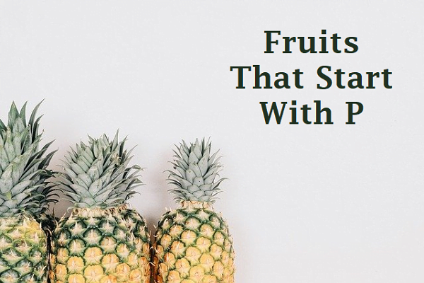 Fruits Begins With P