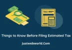 Things to Know Before Filing Estimated Tax