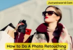 How to Do A Photo Retouching